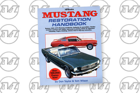 MUSTANG RESTORATION GUIDE MUSTANG RESTORATION GUIDE