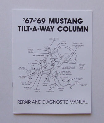 TILT COLUMN REPAIR MANUAL 1967-1969 TILT COLUMN REPAIR MANUAL 1967-1969