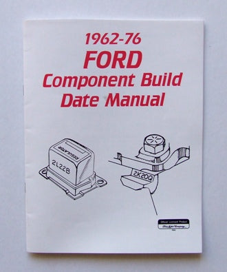 FORD COMPONENT BUILD DATE MAN FORD COMPONENT BUILD DATE MAN