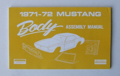 BODY ASSEMBLY MANUAL 1971-1972 BODY ASSEMBLY MANUAL 1971-1972