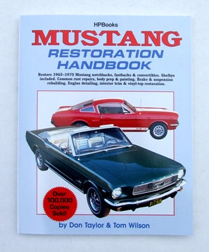 MUSTANG RESTORATION HANDBOOK MUSTANG RESTORATION HANDBOOK