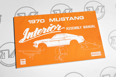 INTERIOR ASSEMBLY MANUAL 1970 INTERIOR ASSEMBLY MANUAL 1970