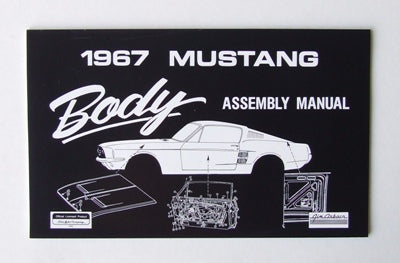 BODY ASSEMBLY MANUAL 1967 BODY ASSEMBLY MANUAL 1967