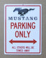 PARKING SIGN MUSTANG