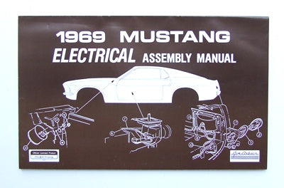 ELECTRICAL ASSEMBLY MANUAL ELECTRICAL 1969 ELECTRICAL ASSEMBLY MANUAL ELECTRICAL 1969