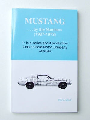MUSTANG BY THE NUMBERS MUSTANG BY THE NUMBERS