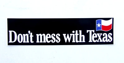 DECAL - DONT MESS WITH TEXAS
